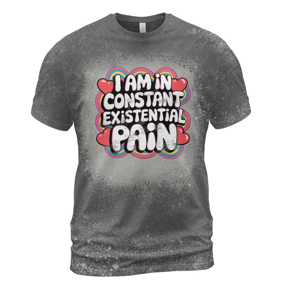 Existential Pain Bleached T-Shirt