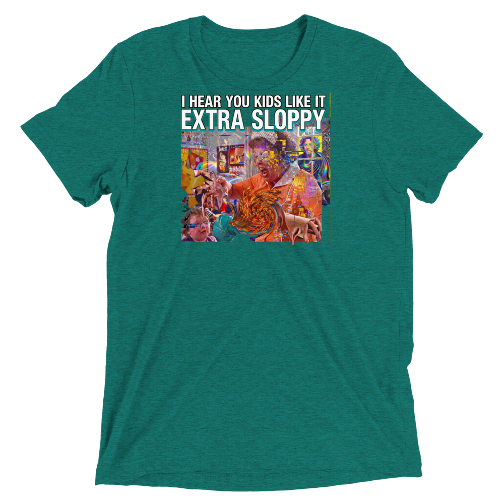 Extra Sloppy Triblend Tee