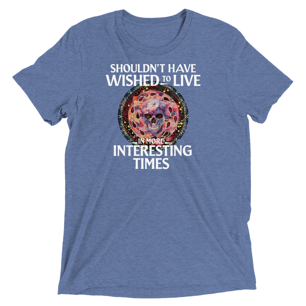 Interesting Times Triblend Tee