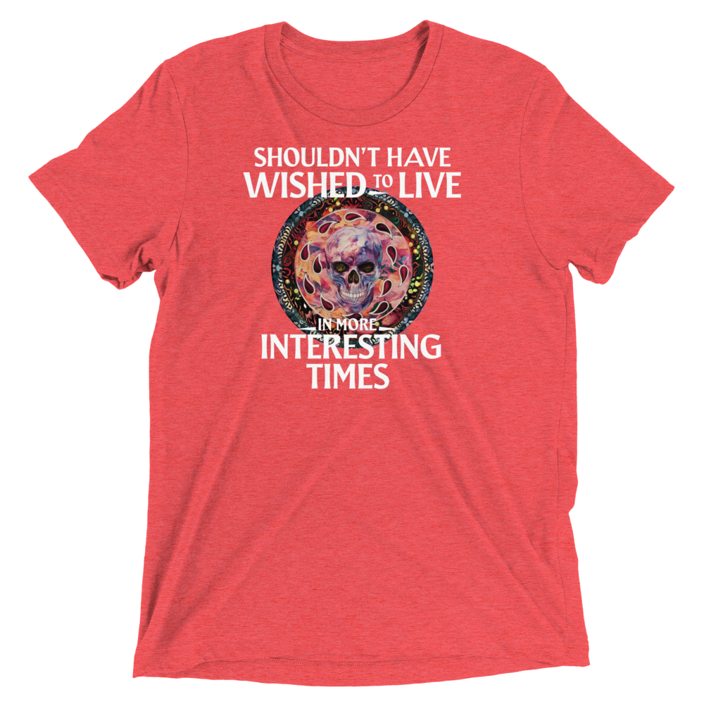 Interesting Times Triblend Tee
