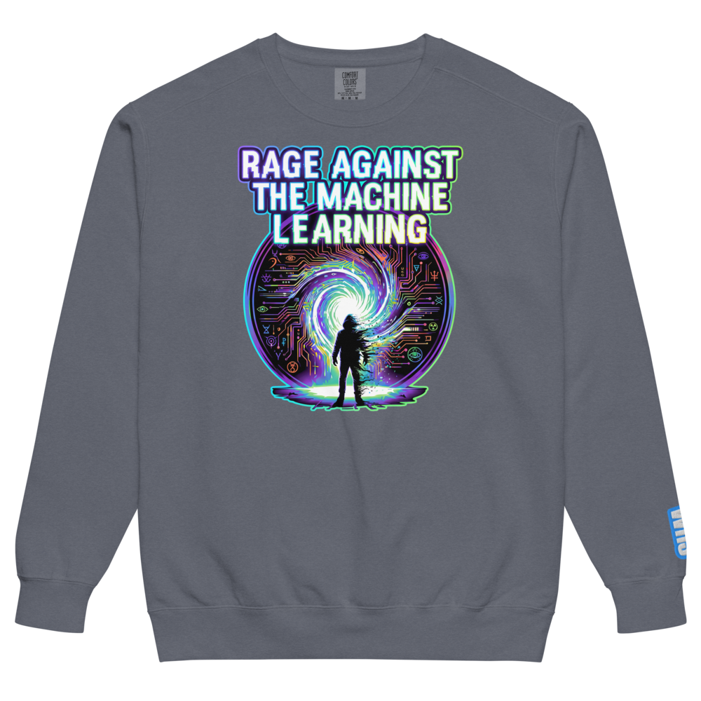 Rage Against The Machine Learning Sweatshirt