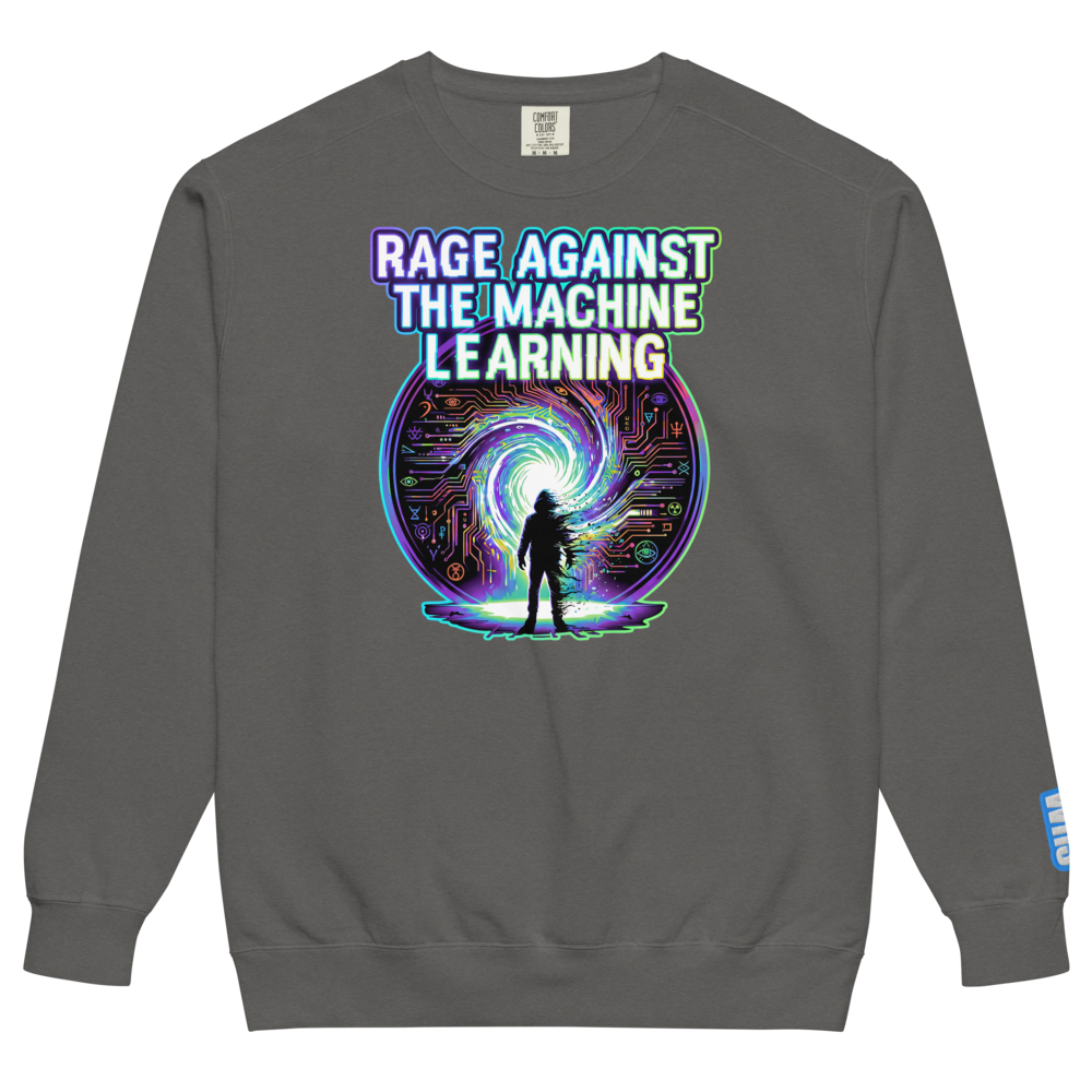 Rage Against The Machine Learning Sweatshirt