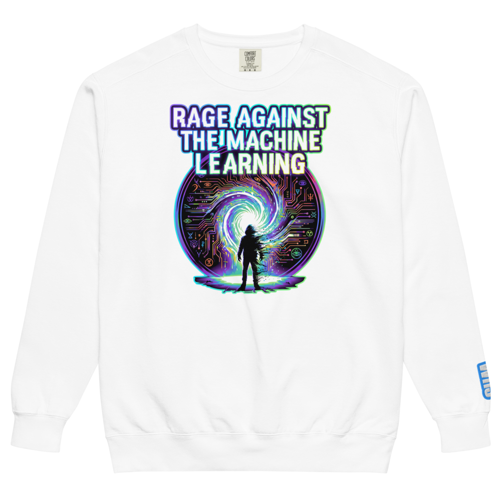Rage Against The Machine Learning Sweatshirt
